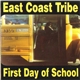 East Coast Tribe - 33⅓: First Day Of School